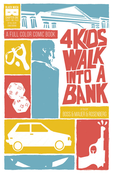 4 Kids Walk Into A Bank #1 [First Printing]