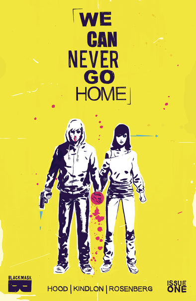 We Can Never Go Home #1A [First Printing]