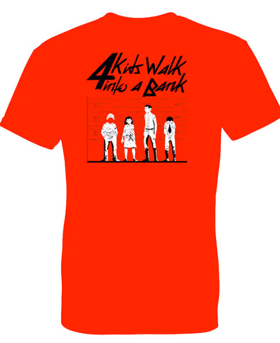 4 Kids Walk Into A Bank - tee shirt