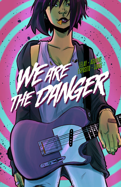 We Are The Danger TP