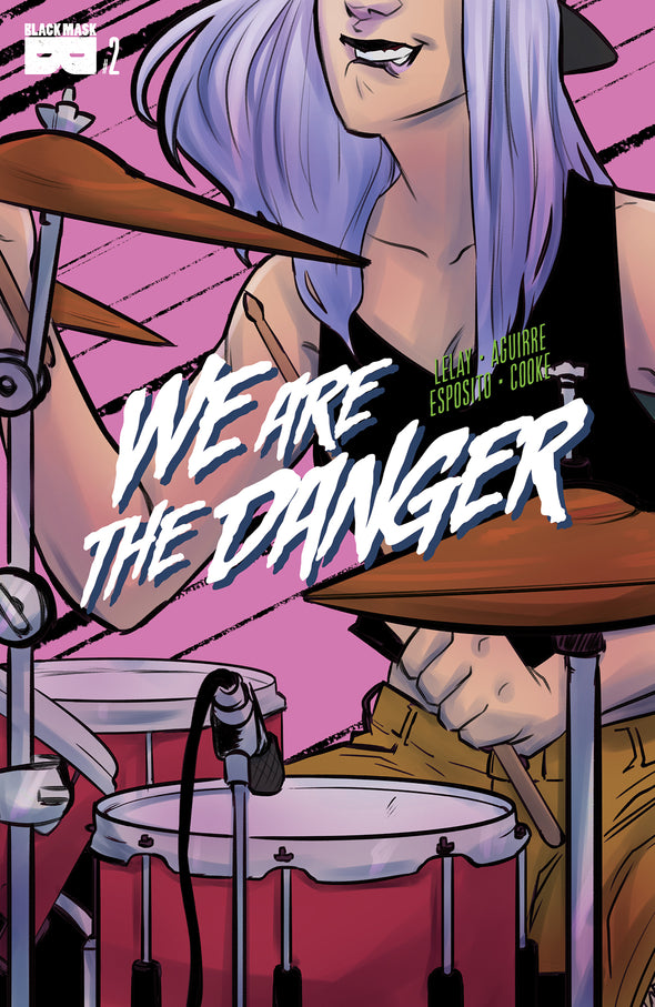 We Are The Danger #2